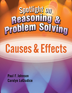 Spotlight on Reasoning & Problem Solving: Causes & Effects E-Book